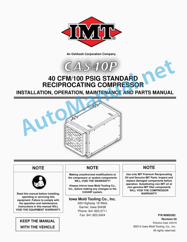 IMT 40 CFM 100 PSIG Standard Reciprocating Compressor CAS40P Installation, Operation, Maintenance and Parts Manual 99905382 Effective Date62018
