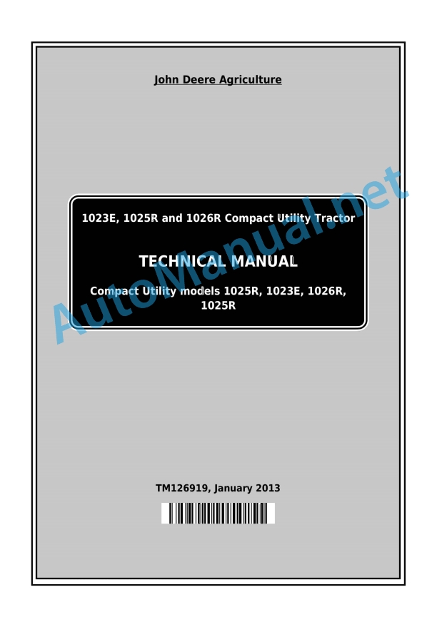 John Deere 1023E, 1025R and 1026R Compact Utility Tractor Technical Manual TM126919 January 2013