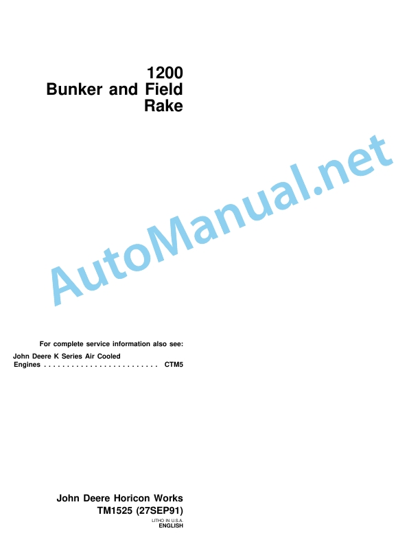 John Deere 1200 Bunker and Field Rake Technical Manual TM1525 (27SEP91) September 27, 1991