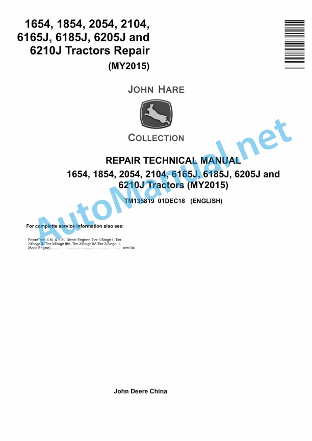 John Deere 1654, 1854, 2054, 2104, 6165J, 6185J, 6205J and 6210J Tractors Technical Manual TM135819 01 December 2018 1 John Deere 1654, 1854, 2054, 2104, 6165J, 6185J, 6205J and 6210J Tractors Technical Manual TM135819 01 December 2018