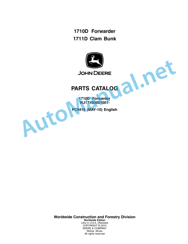 John Deere 1710D Forwarder, 1711D Clam Bunk Parts Catalog PC9416 May 2010