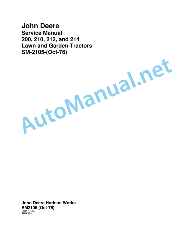 John Deere 200, 210, 212, and 214 Lawn and Garden Tractors Service Manual SM-2105 Oct-76
