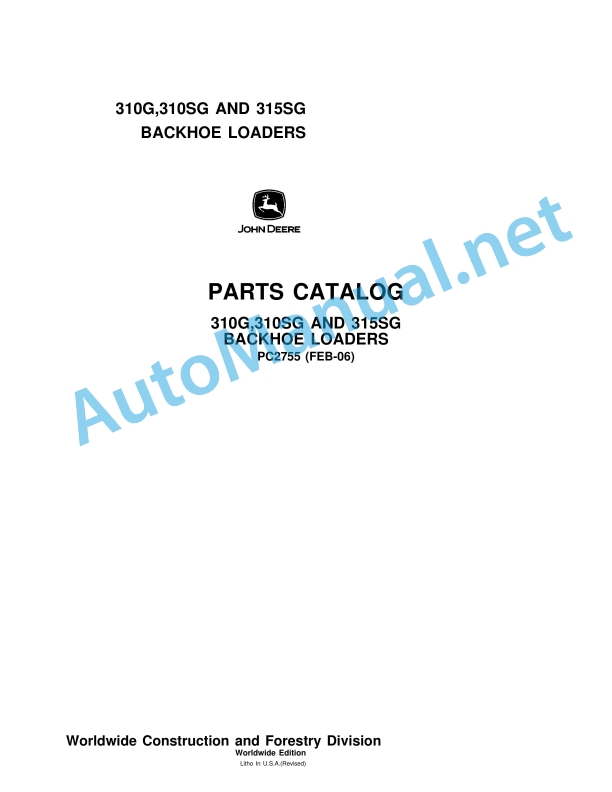 John Deere 310G, 310SG and 315SG Backhoe Loaders Parts Catalog PC2755 FEB-06