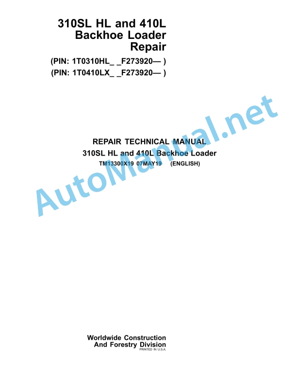 John Deere 310SL HL and 410L Backhoe Loader Technical Manual TM13300X19 07MAY19