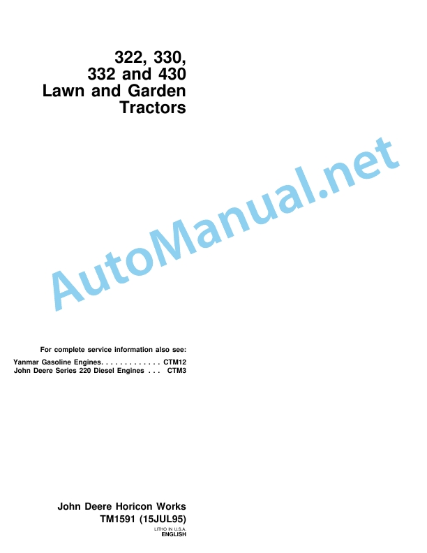 John Deere 322, 330, 332 and 430 Lawn and Garden Tractors Technical Manual TM1591 (15JUL95)