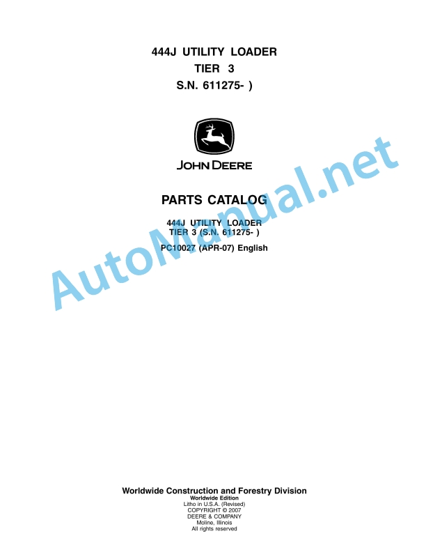 John Deere 444J Utility Loader Tier 3 Parts Catalog PC10027 April 2007