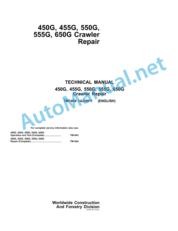 John Deere 450G, 455G, 550G, 555G, 650G Crawler Technical Manual TM1404 14 June 2011