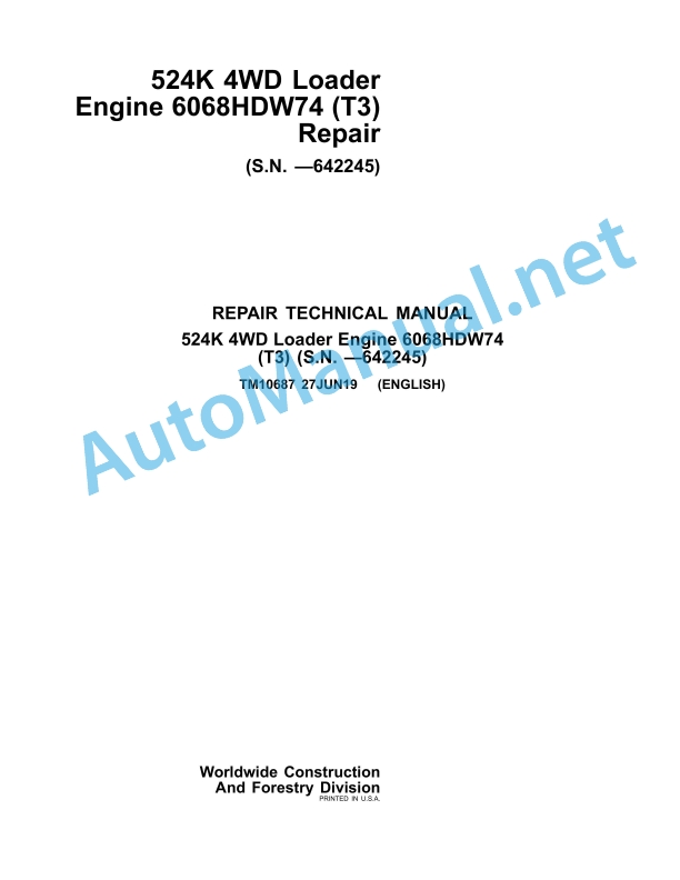 John Deere 524K 4WD Loader Engine 6068HDW74 (T3) Technical Manual TM10687 27JUN19