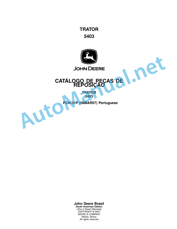 John Deere 5403 Parts Catalog PC9131P 2007 Portuguese 1 John Deere 5403 Parts Catalog PC9131P 2007 Portuguese