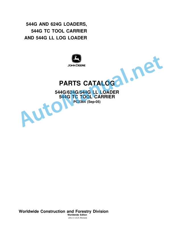John Deere 544G 624G 544G LL LOADER 544G TC TOOL CARRIER Parts Catalog PC2364 Sep-05