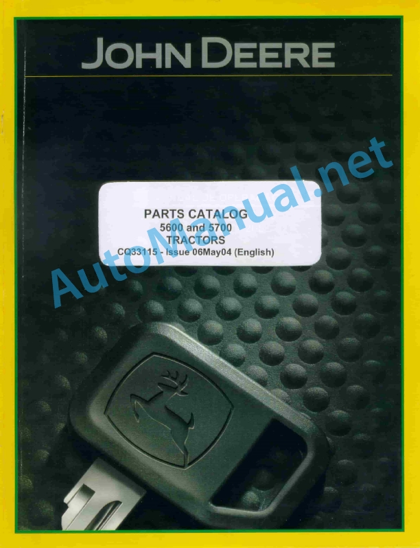 John Deere 5600 and 5700 Tractors Parts Catalog CQ33115 06May04