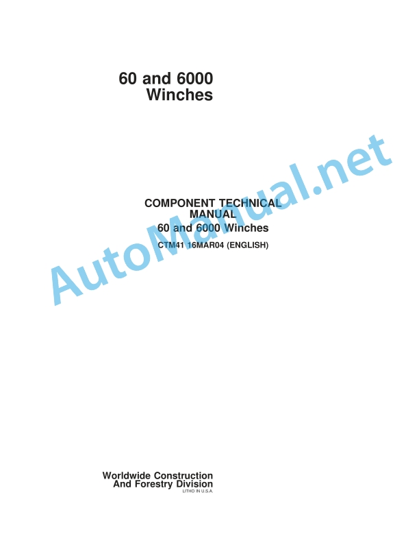 John Deere 60 and 6000 Winches Component Technical Manual CTM41 16MAR04