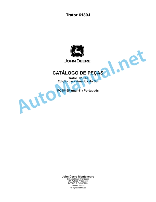 John Deere 6180J Tractor Parts Catalog PC8545P May-11 Portuguese 1 John Deere 6180J Tractor Parts Catalog PC8545P May-11 Portuguese
