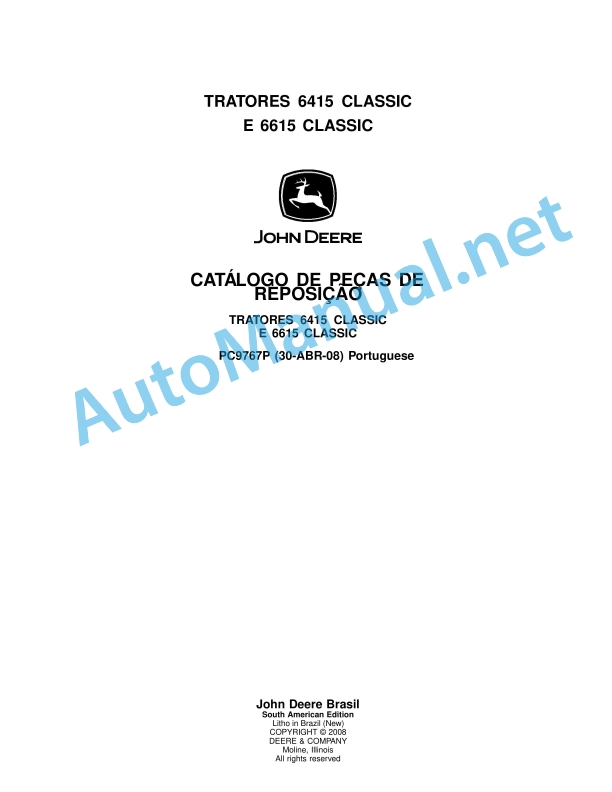 John Deere 6415 Classic and 6615 Classic Tractors Parts Catalog PC9767P 30 Apr 2008 Portuguese