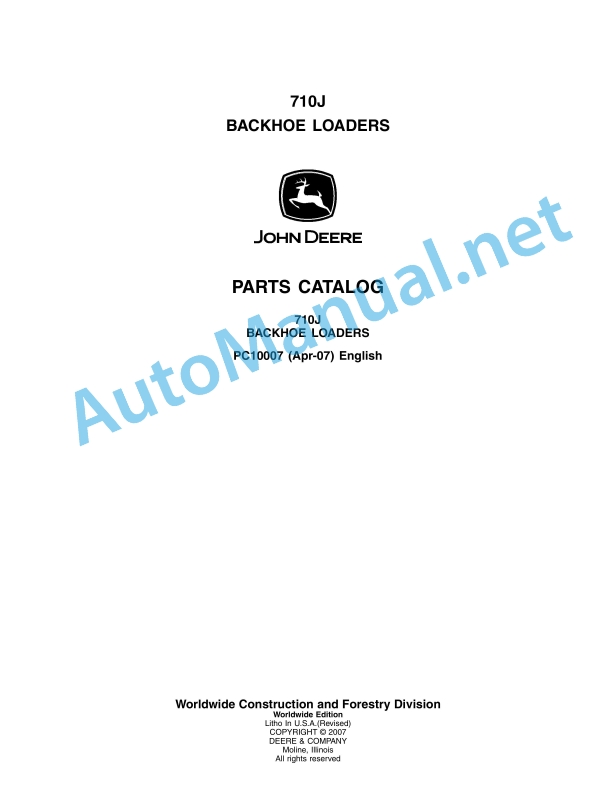 John Deere 710J Backhoe Loaders Parts Catalog PC10007 Apr-07
