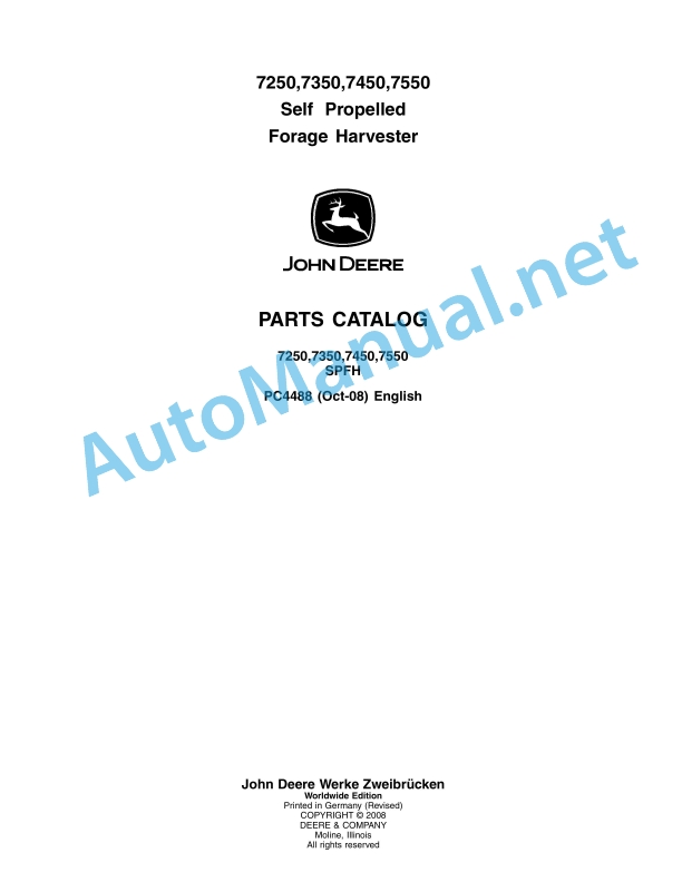 John Deere 7250,7350,7450,7550 Self Propelled Forage Harvester Parts Catalog PC4488 Oct-08