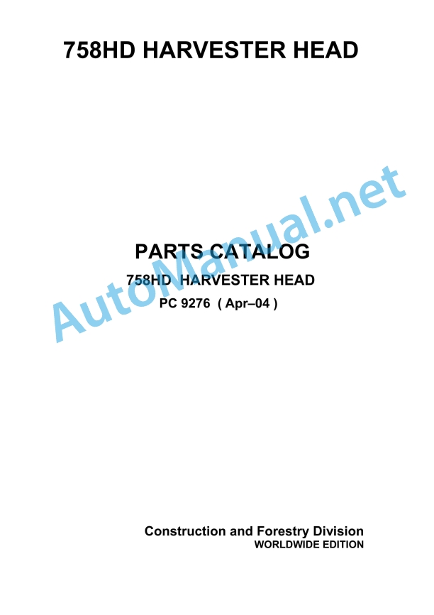 John Deere 758HD Harvester Head Parts Catalog PC 9276 Apr-04