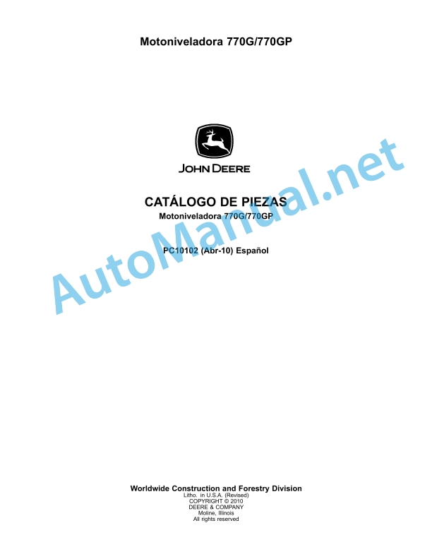 John Deere 770G 770GP Motor Grader Parts Catalog PC10102 Apr-10 (April 2010) Spanish (Spanish)