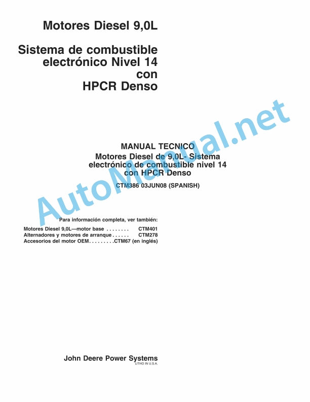 John Deere 9.0L Diesel Engines Electronic Fuel System Level 14 with HPCR Denso Component Technical Manual CTM386 03 Jun 2008 Spanish