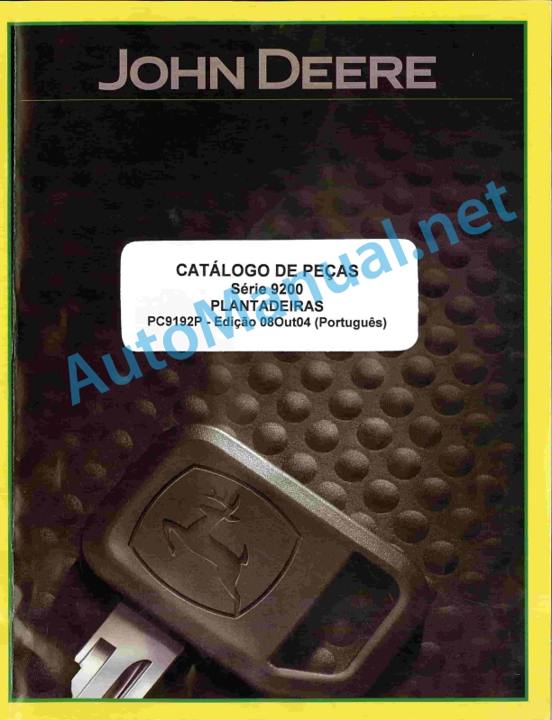 John Deere 9200 Series Planters Parts Catalog PC9192P 08 Oct 04 Portuguese 1 John Deere 9200 Series Planters Parts Catalog PC9192P 08 Oct 04 Portuguese