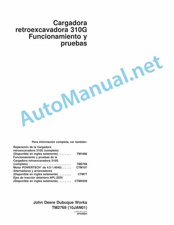 John Deere Cargadora retroexcavadora 310G Technical Manual TM2769 10JAN01 Spanish 1 John Deere Cargadora retroexcavadora 310G Technical Manual TM2769 10JAN01 Spanish