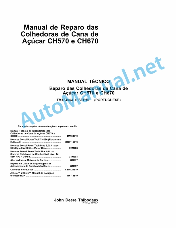 John Deere CH570 and CH670 Sugar Cane Harvesters Technical Manual TM134054 18-SEP-15 Portuguese