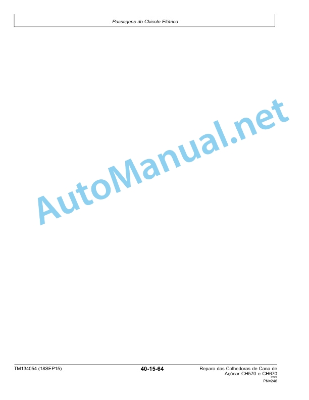 Alternative view of John Deere CH570 and CH670 Sugar Cane Harvesters Technical Manual TM134054 18-SEP-15 Portuguese
