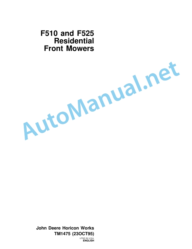 John Deere F510 and F525 Residential Front Mowers Technical Manual TM1475 (23OCT95)