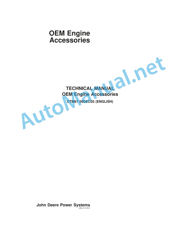 John Deere OEM Engine Accessories Component Technical Manual CTM67 09DEC05
