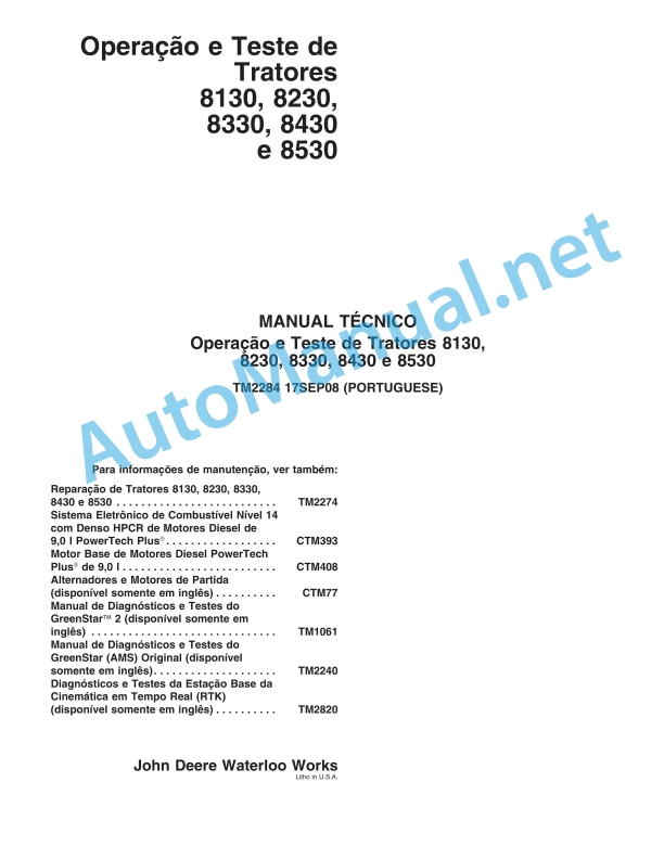 John Deere Operation and Test of Tractors 8130, 8230, 8330, 8430 and 8530 Technical Manual TM2284 17SEP08 Portuguese