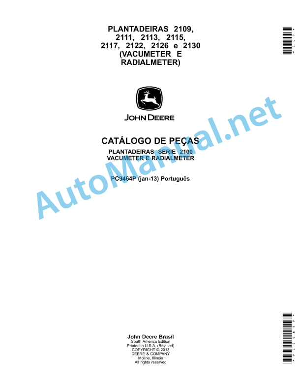 John Deere PLANTADEIRAS SERIE 2100 VACUMETER E RADIALMETER Parts Catalog PC9464P jan-13 (Jan-2013) Portuguese 1 John Deere PLANTADEIRAS SERIE 2100 VACUMETER E RADIALMETER Parts Catalog PC9464P jan-13 (Jan-2013) Portuguese