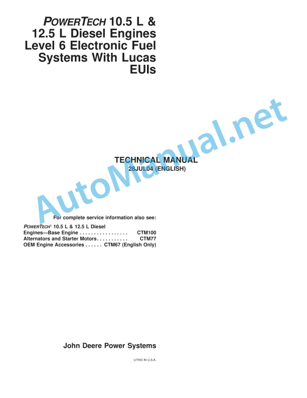 John Deere POWERTECH 10.5 L and 12.5 L Diesel Engines Level 6 Electronic Fuel Systems With Lucas EUIs Technical Manual 28JUL04