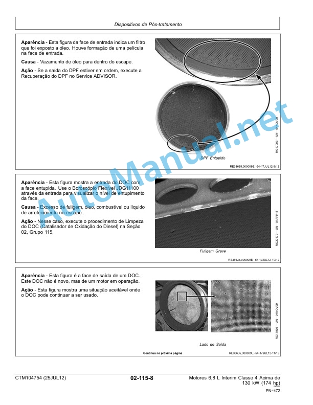 John Deere PowerTech 6068 Engines Above 130 kW (174 hp) Interim Tier 4 Stage III B Component Technical Manual CTM104754 25 July 2012 Portuguese 2 John Deere PowerTech 6068 Engines Above 130 kW (174 hp) Interim Tier 4 Stage III B Component Technical Manual CTM104754 25 July 2012 Portuguese-2