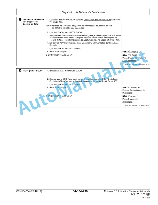 John Deere PowerTech 6068 Engines Above 130 kW (174 hp) Interim Tier 4 Stage III B Component Technical Manual CTM104754 25 July 2012 Portuguese 4 John Deere PowerTech 6068 Engines Above 130 kW (174 hp) Interim Tier 4 Stage III B Component Technical Manual CTM104754 25 July 2012 Portuguese-4