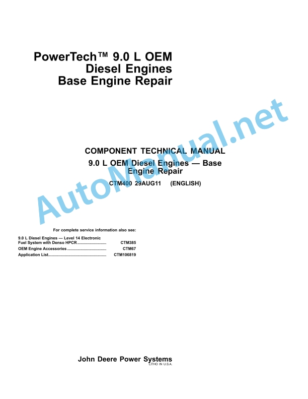 John Deere PowerTech 9.0 L OEM Diesel Engines Base Engine Repair Component Technical Manual CTM400 29AUG11