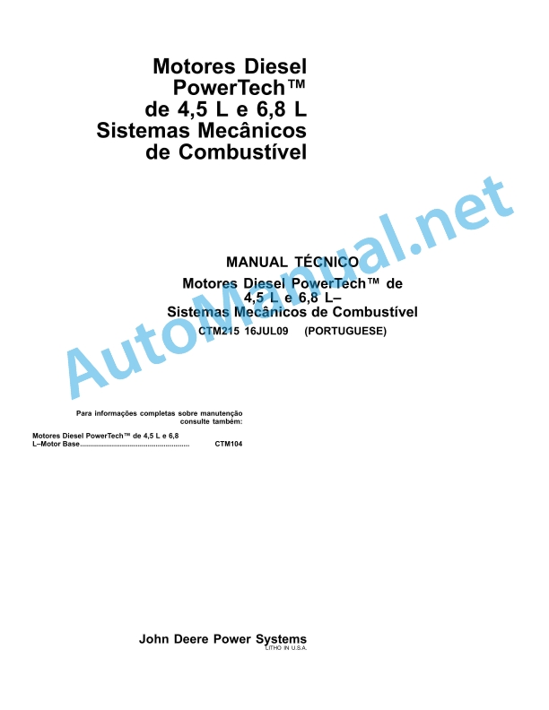 John Deere PowerTech Diesel Engines 4.5 L and 6.8 L Mechanical Fuel Systems Component Technical Manual CTM215 16-JUL-09 Portuguese