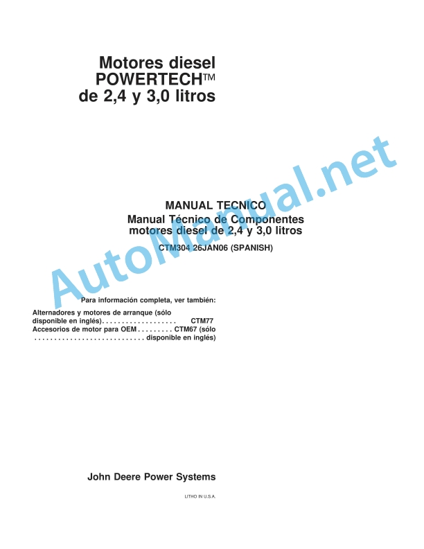 John Deere POWERTECH Diesel Engines of 2.4 and 3.0 liters Component Technical Manual CTM304 26 Jan 06 Spanish