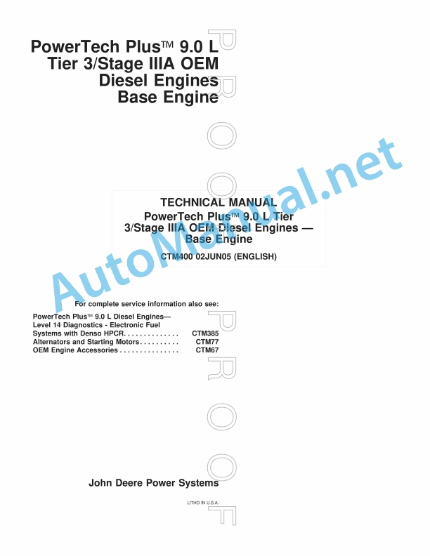 John Deere PowerTech Plus 9.0 L Tier 3 Stage IIIA OEM Diesel Engines TECHNICAL MANUAL CTM400 02JUN05
