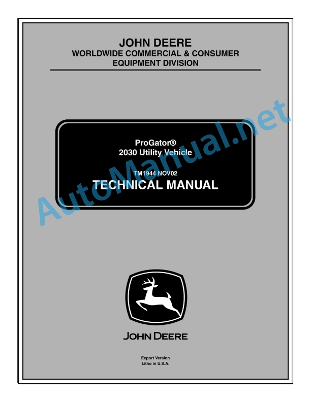 John Deere ProGator 2030 Utility Vehicle Technical Manual TM1944 November 2002