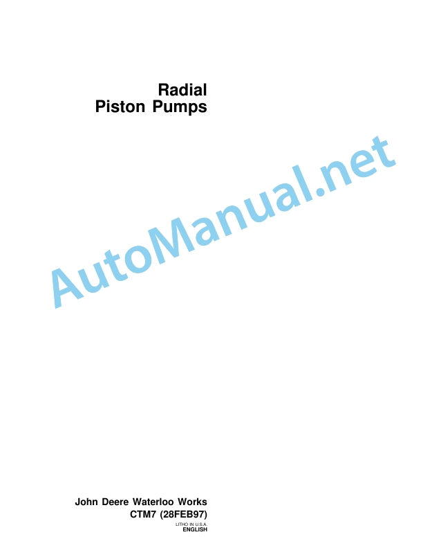 John Deere Radial Piston Pumps Component Technical Manual CTM7 (28FEB97) 28-Feb-97
