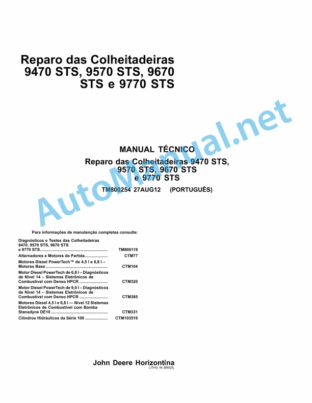 John Deere Repair of Harvesters 9470 STS, 9570 STS, 9670 STS and 9770 STS Technical Manual TM800254 27AUG12 Portuguese