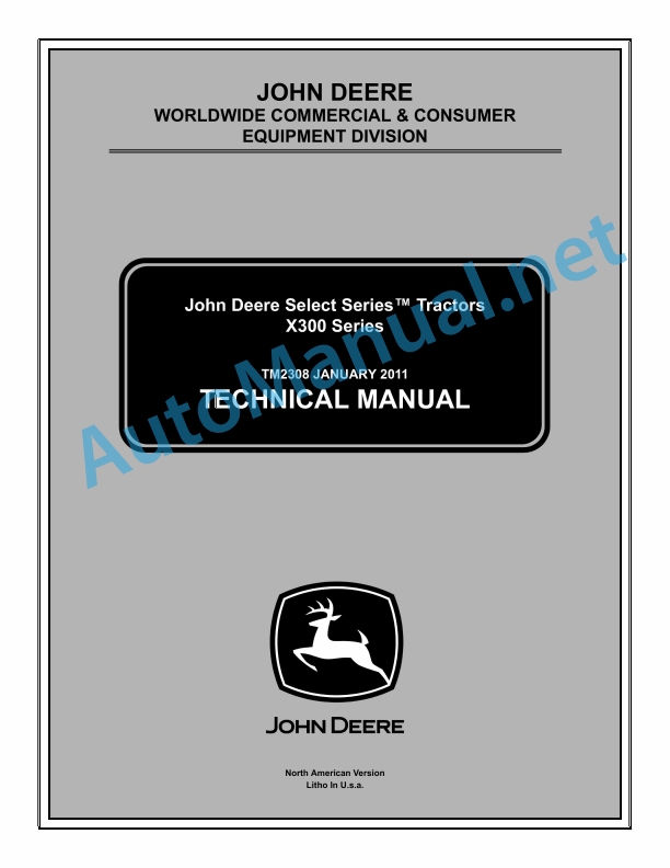 John Deere Select Series Tractors X300 Series Technical Manual TM2308 January 2011