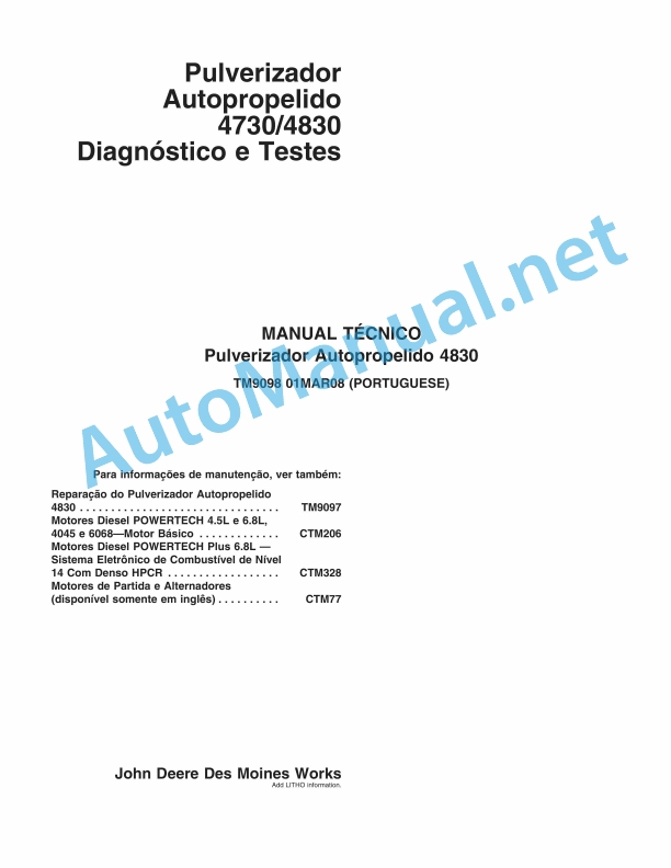 John Deere Self-Propelled Sprayer 4830 Technical Manual TM9098 01 March 2008 Portuguese