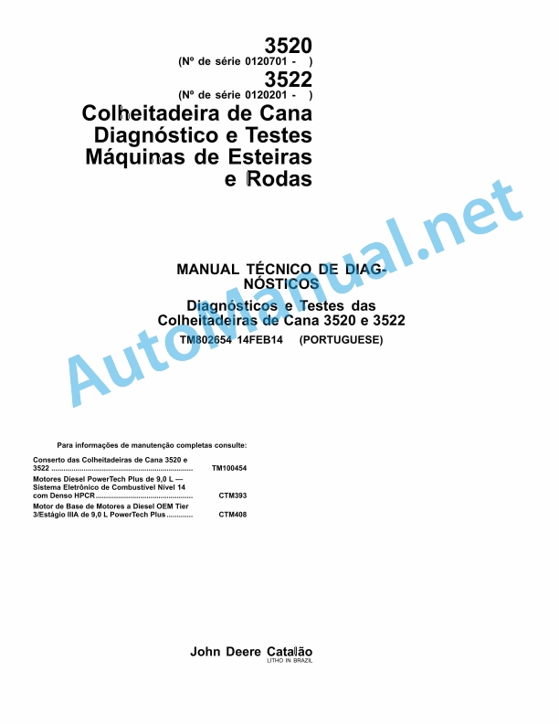 John Deere Sugarcane Harvester 3520 and 3522 Technical Manual TM802654 February 2014 Portuguese