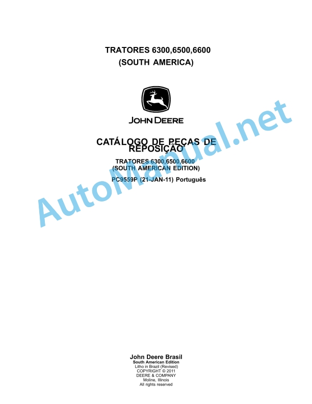 John Deere Tractors 6300, 6500, 6600 (South America) Parts Catalog PC9595P 21-Jan-11 Portuguese 1 John Deere Tractors 6300, 6500, 6600 (South America) Parts Catalog PC9595P 21-Jan-11 Portuguese