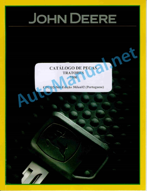 John Deere Tractors 7500 Parts Catalog CPCQ26568 30 Jan 02 Portuguese