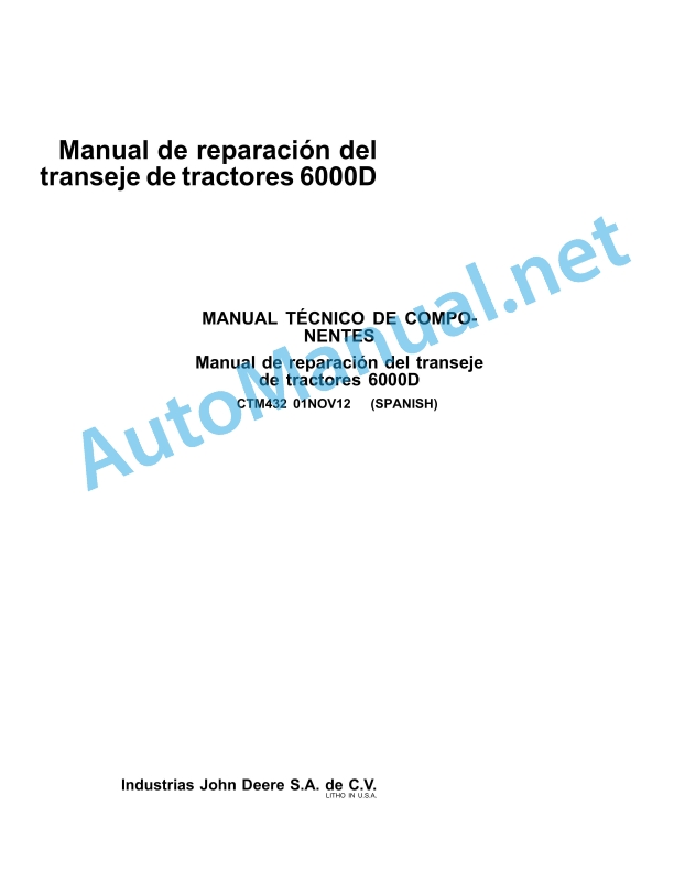 John Deere Transmission of 6000D Series Tractors Component Technical Manual CTM432 01NOV12 Spanish