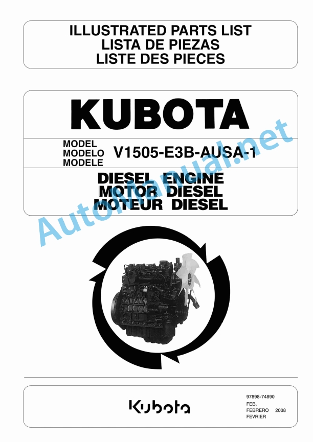 Kubota V1505-E3B-AUSA-1 Diesel Engine Parts Manual 97898-74890 February 2008 1 Kubota V1505-E3B-AUSA-1 Diesel Engine Parts Manual 97898-74890 February 2008
