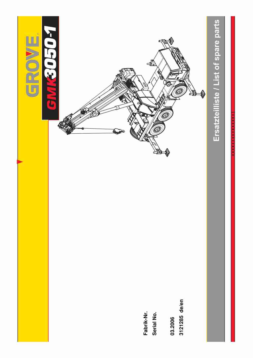 Grove GMK 3050-1 Crane Spare Parts List 2006 EN DE 1 Grove GMK 3050-1 Crane Spare Parts List 2006 EN DE