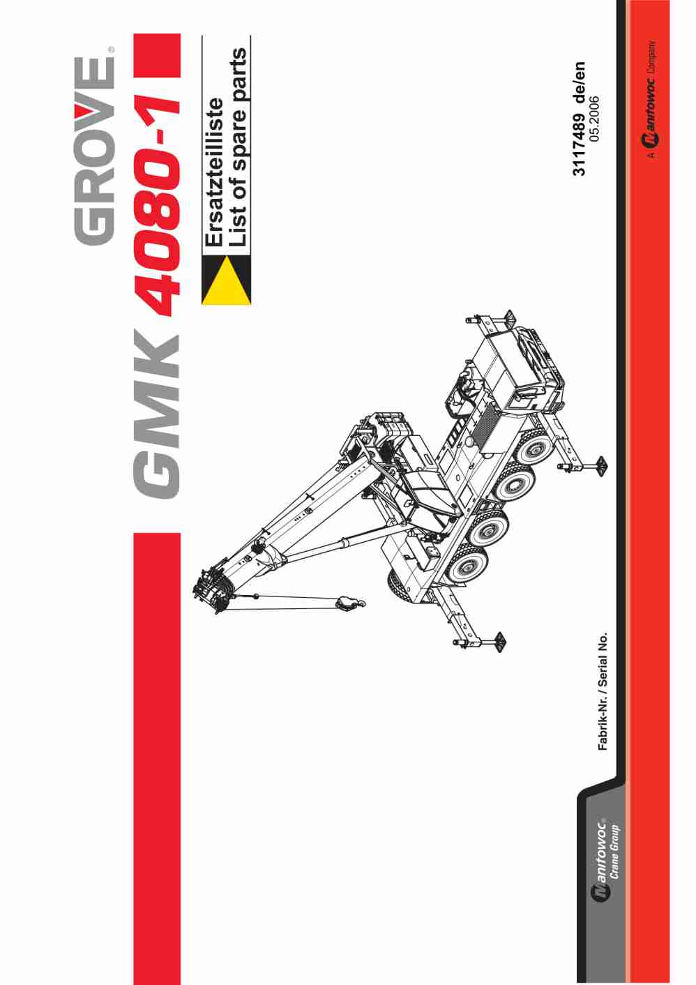 Grove GMK 4080-1 Crane Spare Parts List 3117489 2006 DE EN 1 Grove GMK 4080-1 Crane Spare Parts List 3117489 2006 DE EN